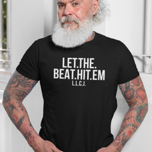 REMEMBER – T-shirt LET THE BEAT HIT EM, white print