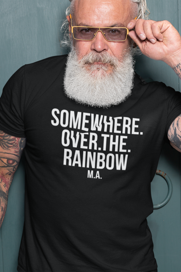 REMEMBER - T-shirt SOMEWHERE OVER THE RAINBOW, white print