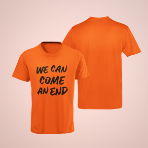 WE CAN COME AN END – Oranje T-shirt