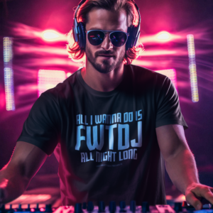 DJ GEAR – T-shirt MEN ‘FWTDJ all night long’ – B