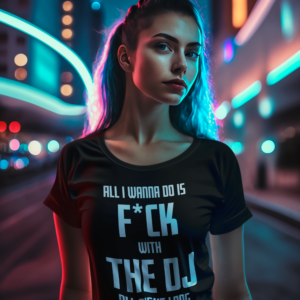 DJ GEAR – T-shirt WOMEN ‘F*ck with the DJ all night long’ – A